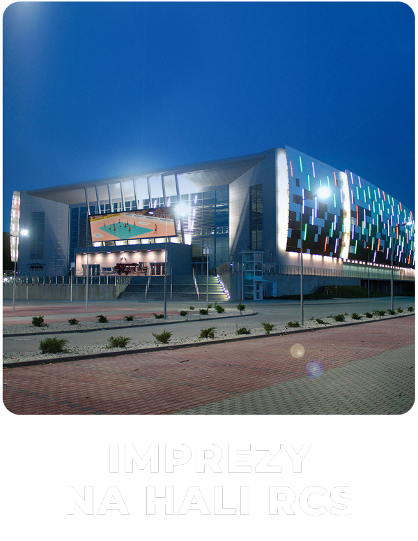 Imprezy na hali rcs